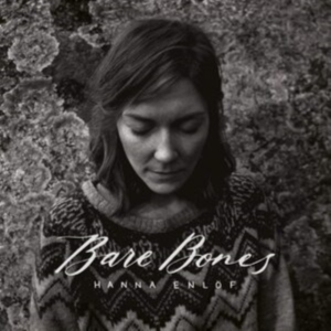 Enlöf Hanna - Bare Bones i gruppen VINYL / Pop-Rock,Svensk Musikkk hos Bengans Skivbutik AB (3971191)