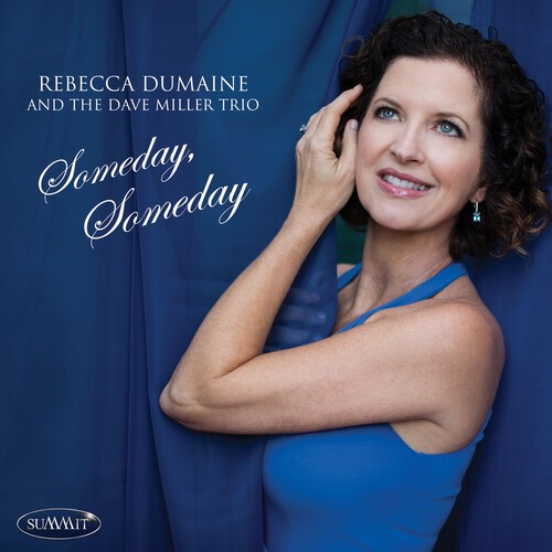 Dumaine Rebecca & Dave Miller Trio - Someday, Someday i gruppen Annet / hos Bengans Skivbutik AB (3971202)