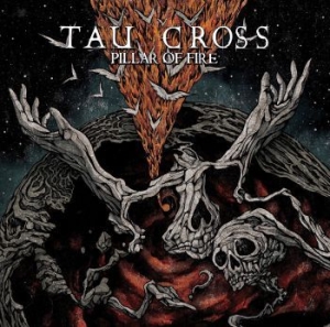 Tau Cross - Pillar Of Fire i gruppen CD hos Bengans Skivbutik AB (3971271)
