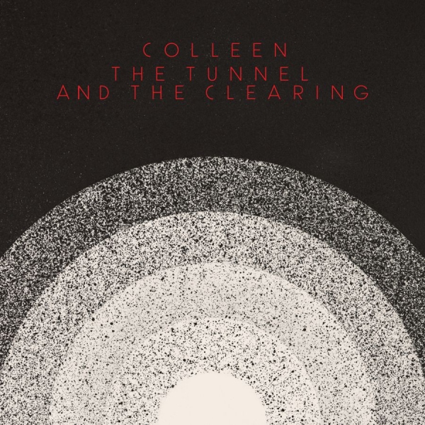 Colleen - The Tunnel And The Clearing (Indie i gruppen VINYL / Toppselgere hos Bengans Skivbutik AB (3975072)