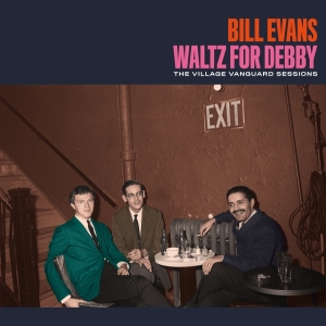 Bill Evans - Waltz For Debby - The Village Vanguard Sessions i gruppen CD hos Bengans Skivbutik AB (3975244)