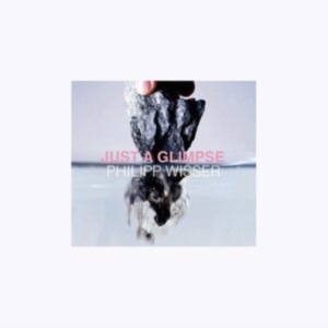 Philipp Wisser - Just A Glimpse i gruppen CD / Jazz hos Bengans Skivbutik AB (3976683)
