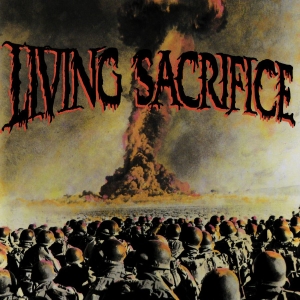 Living Sacrifice - Living Sacrifice (30Th Anniversary i gruppen CD / Metal hos Bengans Skivbutik AB (3976745)