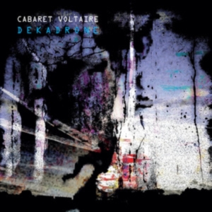 Cabaret Voltaire - Dekadrone i gruppen CD / Pop-Rock hos Bengans Skivbutik AB (3977682)