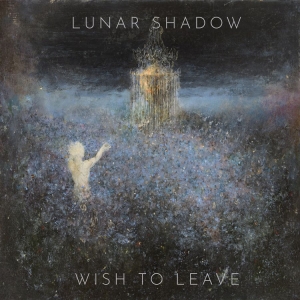 Lunar Shadow - Wish To Leave i gruppen CD / Metal hos Bengans Skivbutik AB (3977757)