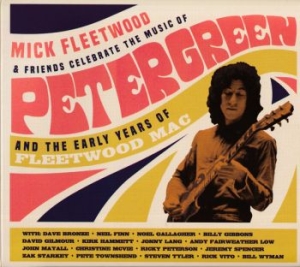 Mick Fleetwood And Friends - Celebrate The Music Of Peter Green i gruppen -Start WS (BW) hos Bengans Skivbutik AB (3977771)