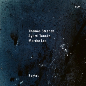Strønen Thomas Tanaka Ayumi Lea - Bayou i gruppen Externt_Lager / Naxoslager hos Bengans Skivbutik AB (3977800)