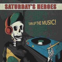 Saturdays Heroes - Turn Up The Music Lp i gruppen -Start Max hos Bengans Skivbutik AB (3978481)