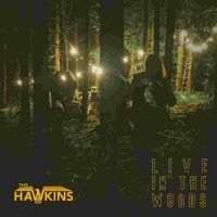 Hawkins The - Live In The Woods 12Ö i gruppen -Start Max hos Bengans Skivbutik AB (3978488)