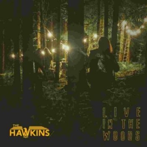 Hawkins The - Live In The Woods 12Ö i gruppen VINYL / Pop-Rock,Reggae hos Bengans Skivbutik AB (3978488)