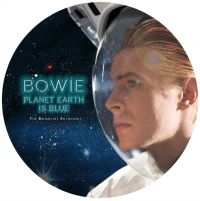Bowie David - Planet Earth Is Blue (Picture Disc) i gruppen VINYL / Pop-Rock hos Bengans Skivbutik AB (3979113)