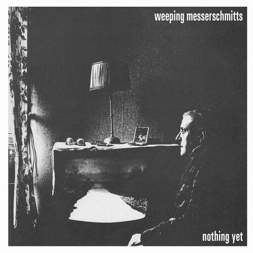 Weeping Messerschmitts - Nothing Yet i gruppen VINYL / Rock hos Bengans Skivbutik AB (3979446)
