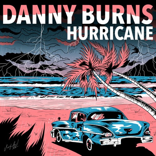 Burns Danny - Hurricane i gruppen CD / Pop hos Bengans Skivbutik AB (3979624)