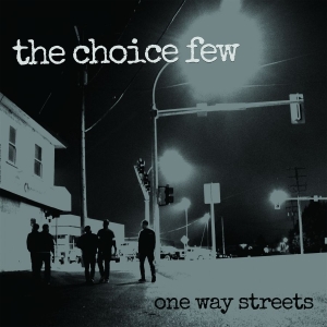 Choice Few - One Way Streets (Vinyl) i gruppen VINYL / Pop-Rock hos Bengans Skivbutik AB (3980195)