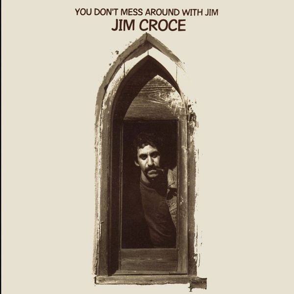 Jim Croce - You Don't Mess Around With Jim i gruppen CD / Rock hos Bengans Skivbutik AB (3981452)