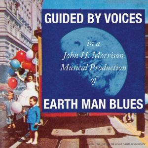 Guided By Voices - Earth Man Blues i gruppen VINYL hos Bengans Skivbutik AB (3981783)