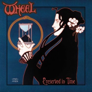 Wheel - Preserved In Time i gruppen CD / Metal hos Bengans Skivbutik AB (3982891)