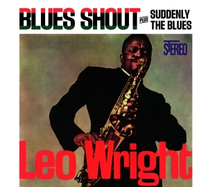 Leo Wright - Blues Shout + Suddenly The Blues i gruppen CD hos Bengans Skivbutik AB (3983239)