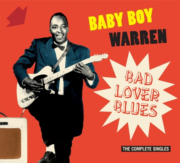 Baby Boy & L.C. Green Warren - Bad Lover Blues - The Complete Singles i gruppen CD / Rock hos Bengans Skivbutik AB (3983252)