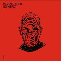 Klein Michael - No Mercy i gruppen VINYL hos Bengans Skivbutik AB (3983328)