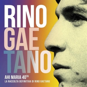Gaetano Rino - Ahi Maria 40Th i gruppen VINYL / Pop-Rock hos Bengans Skivbutik AB (3984029)