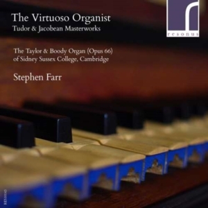 Farr Stephen - The Virtuoso Organist: Tudor And Ja i gruppen Externt_Lager / Naxoslager hos Bengans Skivbutik AB (3984133)