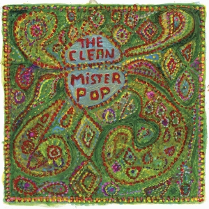 The Clean - Mister Pop (Reissue) i gruppen VINYL / Pop-Rock hos Bengans Skivbutik AB (3985008)