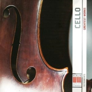Various Composers - Greatest Works-Cello i gruppen Externt_Lager / Naxoslager hos Bengans Skivbutik AB (3985288)