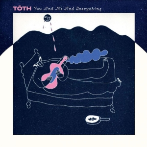 Toth - You And Me And Everything i gruppen VINYL hos Bengans Skivbutik AB (3985542)
