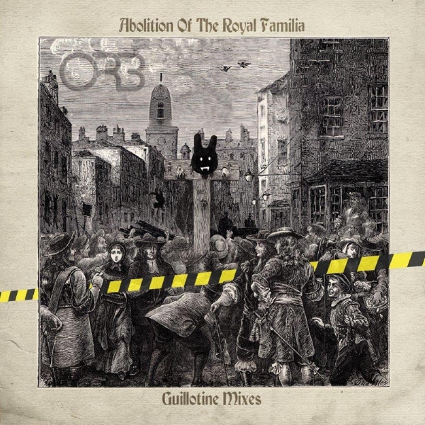 Orb The - Abolition Of The Royal Familia - Gu i gruppen VINYL / Rock hos Bengans Skivbutik AB (3985645)