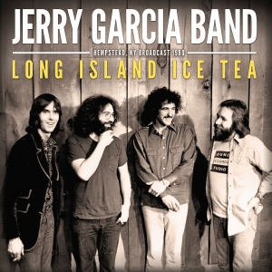 Garcia Jerry Band - Long Island Ice Tea (Live Broadcast i gruppen CD / Pop-Rock hos Bengans Skivbutik AB (3985655)
