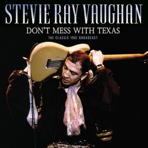 Ray Vaughan Stevie - Don't Mess With Texas (Live Broadca i gruppen CD / Pop-Rock hos Bengans Skivbutik AB (3985656)
