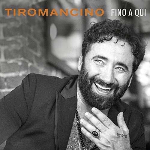 Tiromancino - Fino A Qui i gruppen CD / Pop hos Bengans Skivbutik AB (3986393)