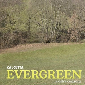Calcutta - Evergreen... E Altre Canzoni i gruppen CD hos Bengans Skivbutik AB (3986405)