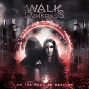 Walk In Darkness - On The Road To Babylon i gruppen CD hos Bengans Skivbutik AB (3986829)