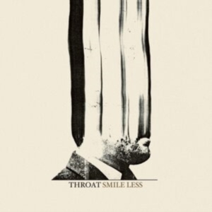 Throat - Smile Less i gruppen VINYL / Pop-Rock hos Bengans Skivbutik AB (3986974)