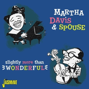 Martha Davis & Spouse - Slightly More Than Wonderful i gruppen Annet /  hos Bengans Skivbutik AB (3987007)