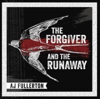 Fullerton A.J. - Forgiver And The Runaway i gruppen CD hos Bengans Skivbutik AB (3987530)