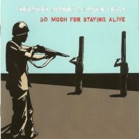KRISTOFER ÅSTRÖM - SO MUCH FOR STAYING ALIVE i gruppen MK Test 4 hos Bengans Skivbutik AB (3987797)