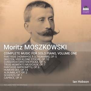 Moritz Moszowski - Complete Music For Solo Piano, Vol. i gruppen CD hos Bengans Skivbutik AB (3988773)