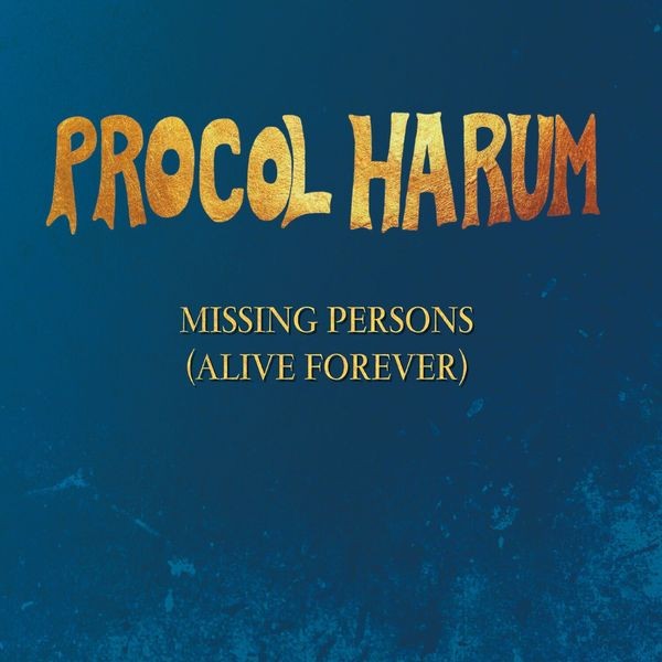 Procol Harum - Missing Persons (Alive Forever) Ep i gruppen CD / Rock hos Bengans Skivbutik AB (3989335)