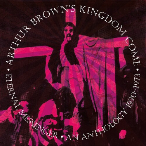 Arthur Brown?S Kingdom Come - Eternal Messenger An Anthology 1970 i gruppen CD / Rock hos Bengans Skivbutik AB (3989337)