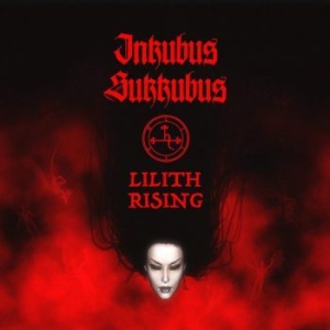 Inkubus Sukkubus - Lilith Rising i gruppen CD hos Bengans Skivbutik AB (3989389)