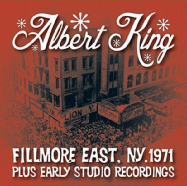 Albert King - Live At The Fillmore Plus Early Studio Recordings i gruppen CD / Toppselgere hos Bengans Skivbutik AB (3989535)
