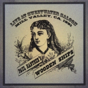 Kantner Paul -Wooden Ships- - Live At Sweetwater Saloon i gruppen CD hos Bengans Skivbutik AB (3989539)
