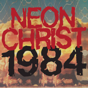 Neon Christ - 1984 i gruppen VINYL hos Bengans Skivbutik AB (3990120)