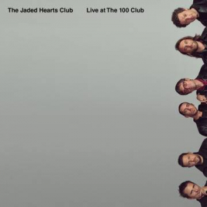 The Jaded Hearts Club - Live At The 100 Club i gruppen VINYL hos Bengans Skivbutik AB (3990194)