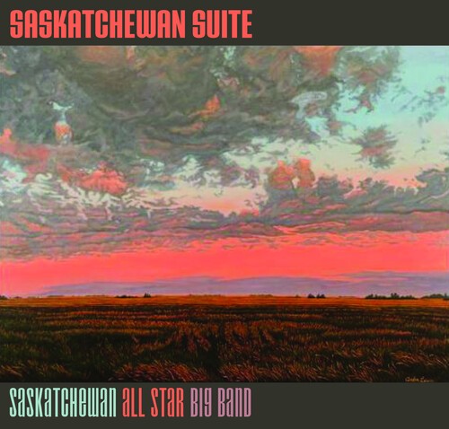 Saskatchewan All Star Big Band - Saskatchewan Suite i gruppen VINYL / Jazz/Blues hos Bengans Skivbutik AB (3990269)
