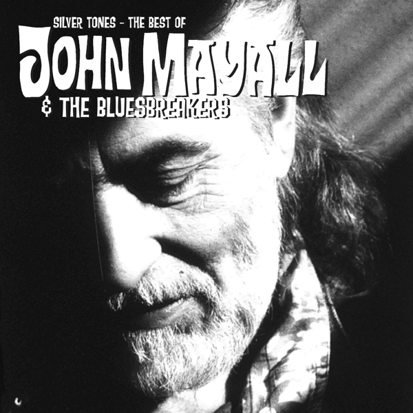 Mayall John & The Bluesbreakers - Silver Tones -The Best Of ..- i gruppen CD / Toppselgere hos Bengans Skivbutik AB (3990664)