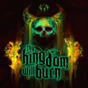 Thy Kindom Will Burn - Thy Kindom Will Burn i gruppen CD / Finsk Musikkk,Metal hos Bengans Skivbutik AB (3994434)
